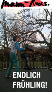 Endlich Frühling in Berg und Tal! Ein schönes Wochenende unter uns!
