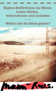 Eigene Bedürfnisse als Mama ausleben
