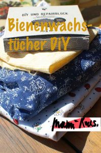 Bienenwachstücher selbermachen